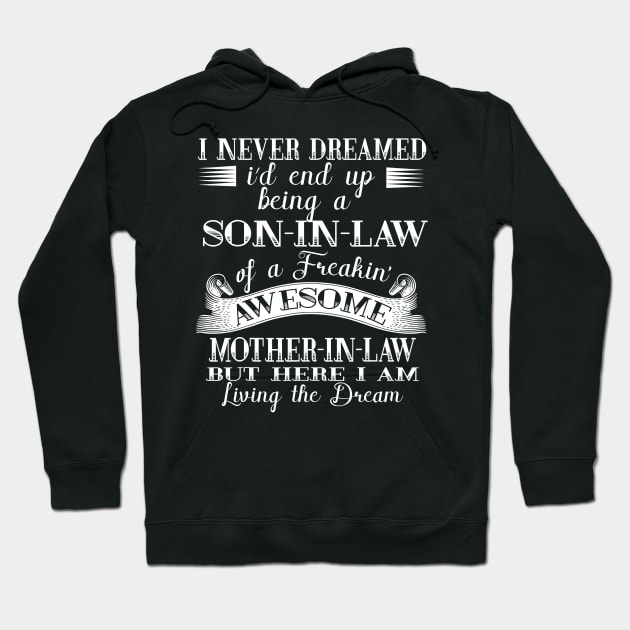 Proud Son In Law - Gift for Son In Law Hoodie by lostbearstudios